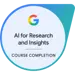 Google AI for Research and Insights Certificate